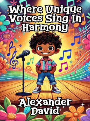 cover image of Where Unique Voices Sing In Harmony